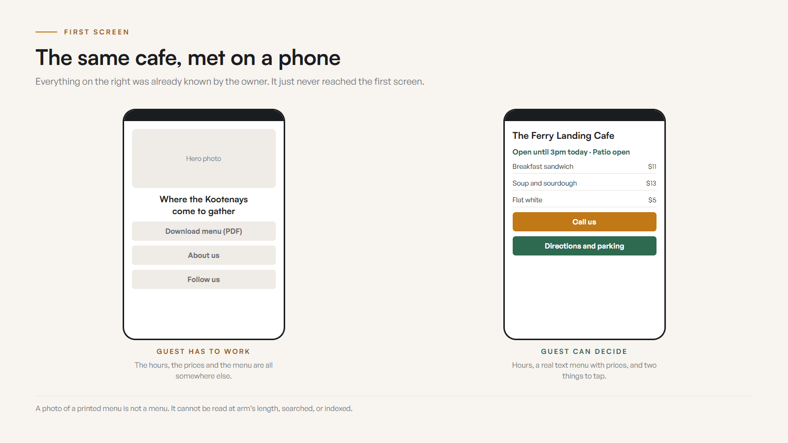 Two phone screens side by side. The left one shows a hero photo, a slogan, and a Download Menu PDF link with no hours. The right one shows the name, today's hours, a readable text menu with prices, patio status, a tap-to-call button and a directions link.